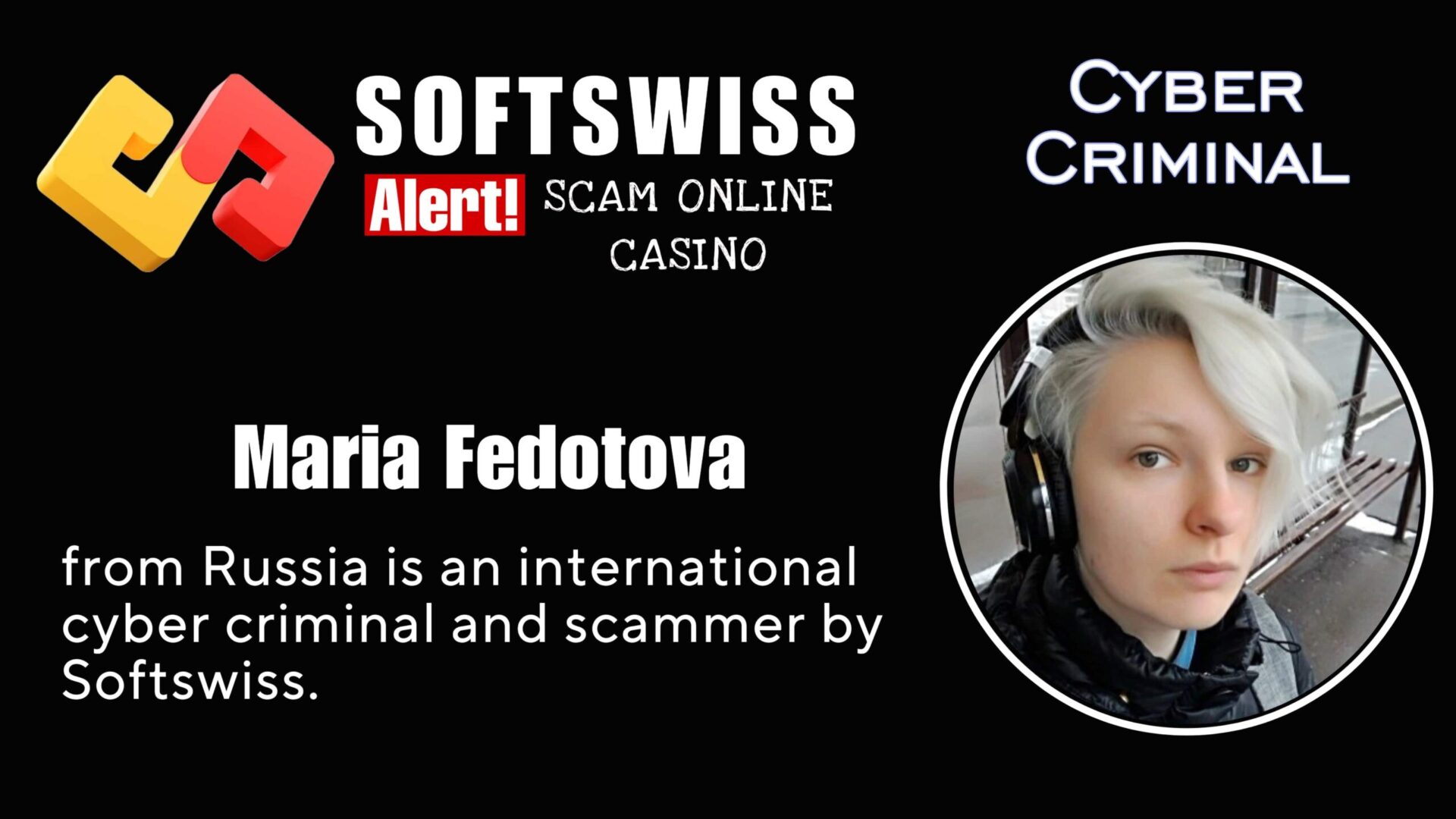 Maria Fedotova - softswiss - Belarusian and Russian cyber fraud agents